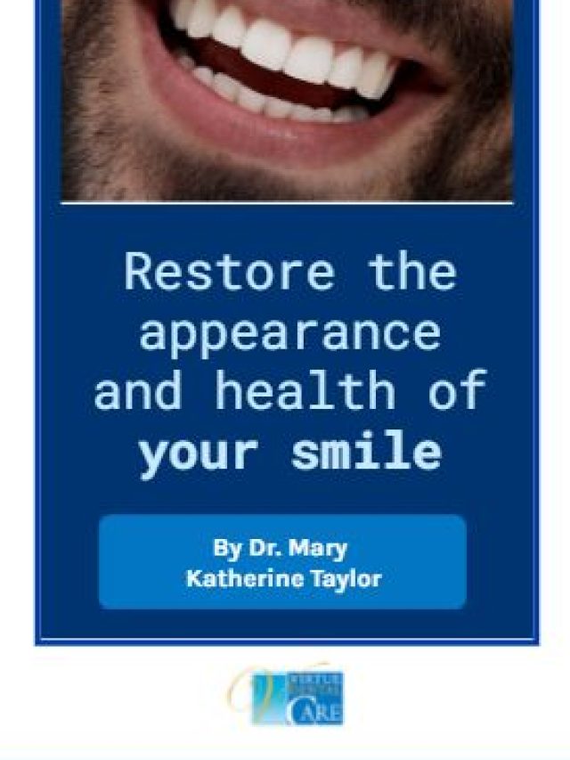 Restore the appearance and health of your smile